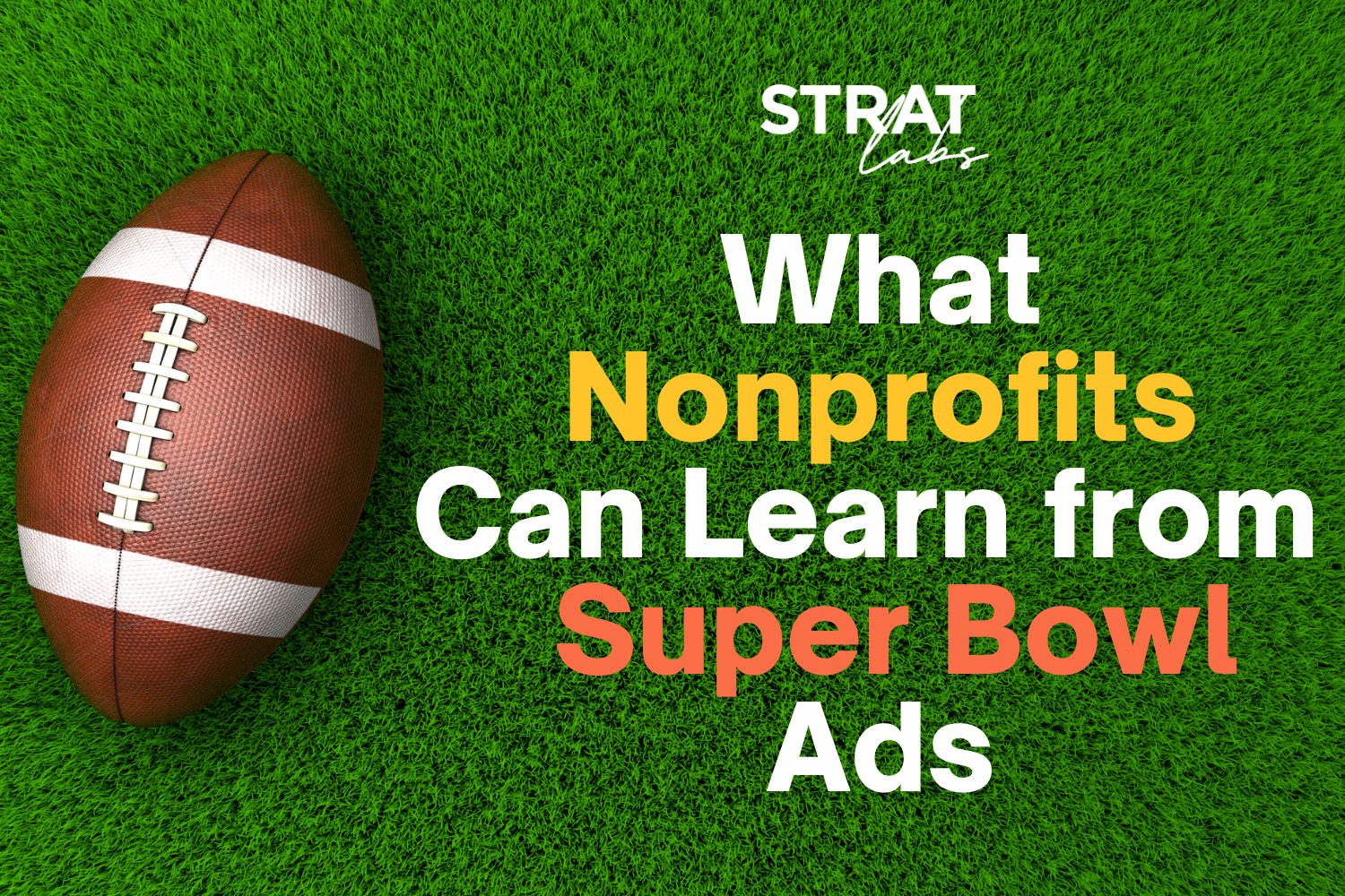 What Nonprofits Can Learn from 2026 Super Bowl Ads – Strat Labs